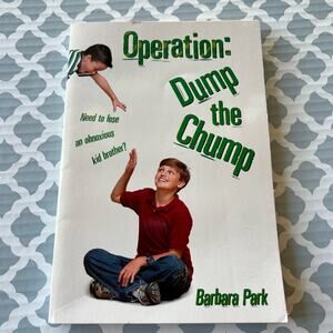 Operation: Dump the Chump by Barbara Park Paperback Book Pre-Loved